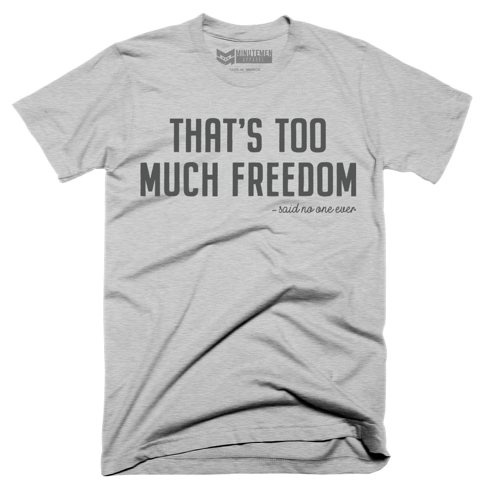 That's Too Much Freedom